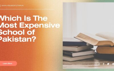 Which Is The Most Expensive School of Pakistan?